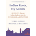 Indian Roots, Ivy Admits: 85 Essays That Got Indian Students Into the Ivy League and Stanford
