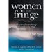 Women On The Fringe: Groundbreaking Women In The Paranormal