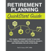 Retirement Planning QuickStart Guide: The Simplified Beginner's Guide to Building Wealth, Creating Long-Term Financial Security, and Preparing for Lif