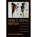 Simulating Minds: The Philosophy, Psychology, and Neuroscience of Mindreading