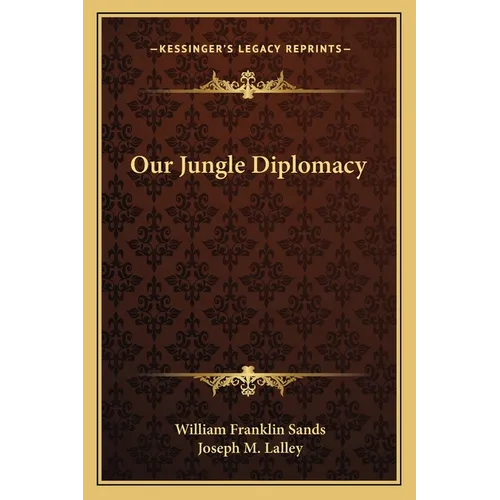 Our Jungle Diplomacy