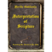 Neville Goddard's Interpretation of Scripture: Unlocking The Secrets of The Bible