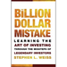 The Billion Dollar Mistake: Learning the Art of Investing Through the Missteps of Legendary Investors