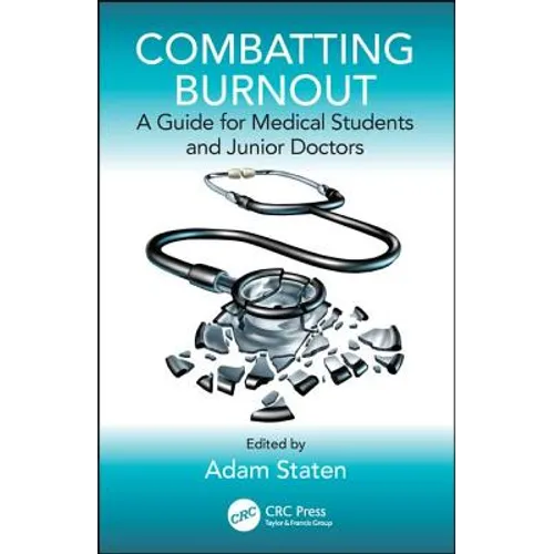 Combatting Burnout: A Guide for Medical Students and Junior Doctors