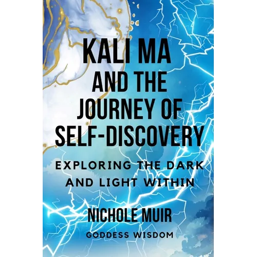 Kali Ma and the Journey of Self-Discovery: Exploring the Dark and Light Within