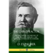 The Chiropractor: The Philosophy and History of Chiropractic Therapy, Care and Diagnostics by its Founder