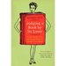 Judging a Book by Its Lover: A Field Guide to the Hearts and Minds of Readers Everywhere