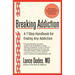 Breaking Addiction: A 7-Step Handbook for Ending Any Addiction