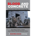 Blood and Concrete: 21St Century Conflict in Urban Centers and Megacities-A Small Wars Journal Anthology
