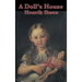 A Doll's House: A Classic Drama of Marriage, Secrecy, and a Woman's Awakening