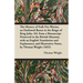 The History of Fulk Fitz Warine, an Outlawed Baron in the Reign of King John. Ed. from a Manuscript Preserved in the British Museum, with an English T