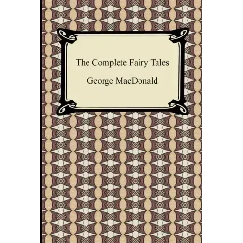 The Complete Fairy Tales