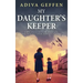 My Daughter's Keeper: A WW2 Historical Novel, Based on a True Story of a Jewish Holocaust Survivor
