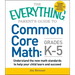 The Everything Parent's Guide to Common Core Math Grades K-5