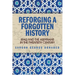 Reforging a Forgotten History: Iraq and the Assyrians in the Twentieth Century