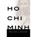 Ho Chi Minh: A Life