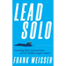 Lead Solo: Learning Life's Vectors from an F/A-18 Blue Angel Aviator