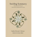 Swirling Symmetry: Thoughts and Images on Mathematics, Motion & Pattern
