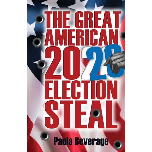The Great American 2020 Election Steal