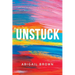 Unstuck: Moving from Resentment to Resilience While Living with Dystonia