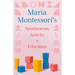 Maria Montessori's Spontaneous Activity in Education