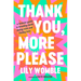 Thank You, More Please: A Feminist Guide to Breaking Dumb Dating Rules and Finding Love
