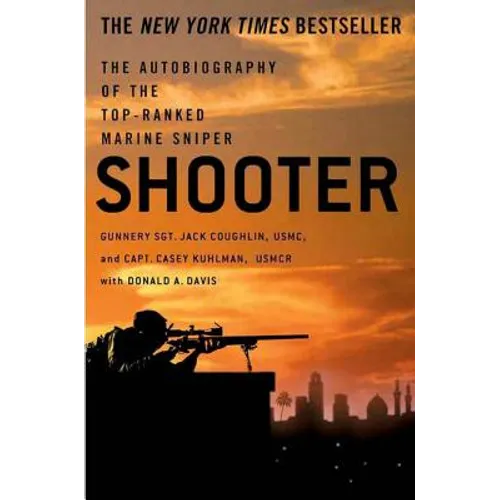 Shooter: The Autobiography of the Top-Ranked Marine Sniper