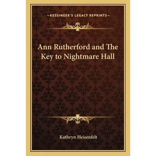 Ann Rutherford and The Key to Nightmare Hall