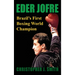 Eder Jofre: Brazil's First Boxing World Champion