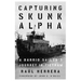 Capturing Skunk Alpha: A Barrio Sailor's Journey in Vietnam
