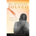MS MyStery Solved