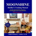 Moonshine Distiller's Training Manual