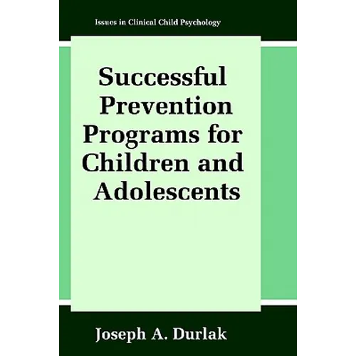 Successful Prevention Programs for Children and Adolescents