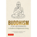 Buddhism for Beginners: A Guide to Enlightened Living