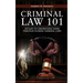 Criminal Law 101: An Easy To Understand Guide Through Florida Criminal Laws