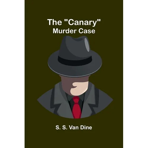The "Canary" murder case