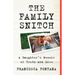 The Family Snitch: A Daughter's Memoir of Truth and Lies