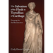 The Salvation of the Flesh in Tertullian of Carthage: Dressing for the Resurrection