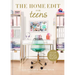 The Home Edit for Teens: How to Edit Your Space, Express Your Style, and Get Things Done!