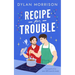 Recipe for Trouble