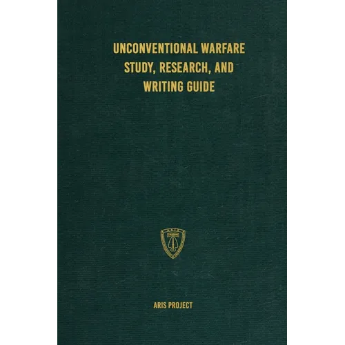Unconventional Warfare Study, Research and Writing Guide