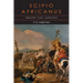 Scipio Africanus: Greater than Napoleon