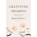 Gratitude Prompts: Everyday prompts for practicing kindness (to yourself)