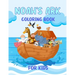 Noah's Ark Coloring Book For Kids: For Ages 4 - 8 Girls and Boys