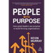 People with Purpose: How Great Leaders Use Purpose to Build Thriving Organizations