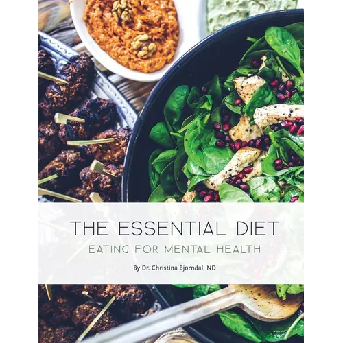 The Essential Diet: Eating for Mental Health
