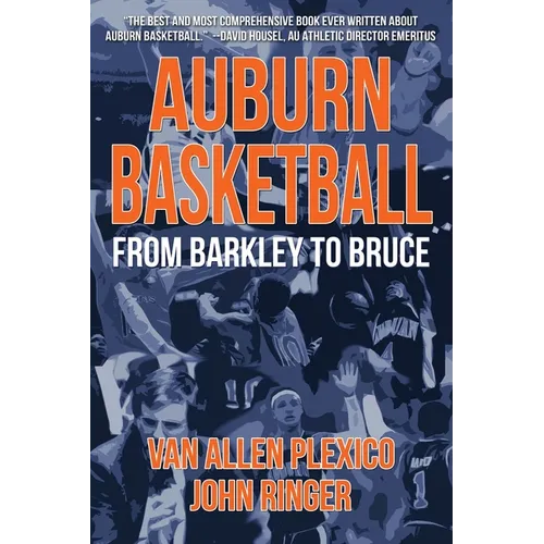 Auburn Basketball: From Barkley to Bruce