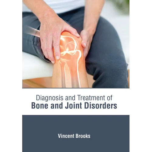Diagnosis and Treatment of Bone and Joint Disorders