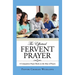 The Effectual Fervent Prayer