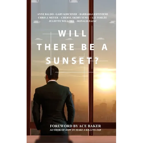 Will There Be a Sunset?